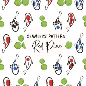 Puede incluir: Un patrón sin costuras con peces koi rojos, azules y negros nadando entre nenúfares verdes. El texto "Seamless Pattern Red Pine" está centrado en la imagen.