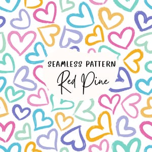 May include: A seamless pattern of colorful hand-drawn hearts. The pattern is on a white background and features hearts in shades of pink, blue, yellow, green, and purple. The text "Seamless Pattern Red Pine" is in the center of the image.