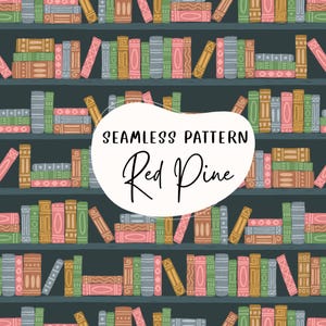 May include: A seamless pattern featuring a bookshelf filled with colorful books. The books have different patterns and colors, including red, green, blue, and yellow. The text "Seamless Pattern Red Pine" is written in a white circle in the center of the image.