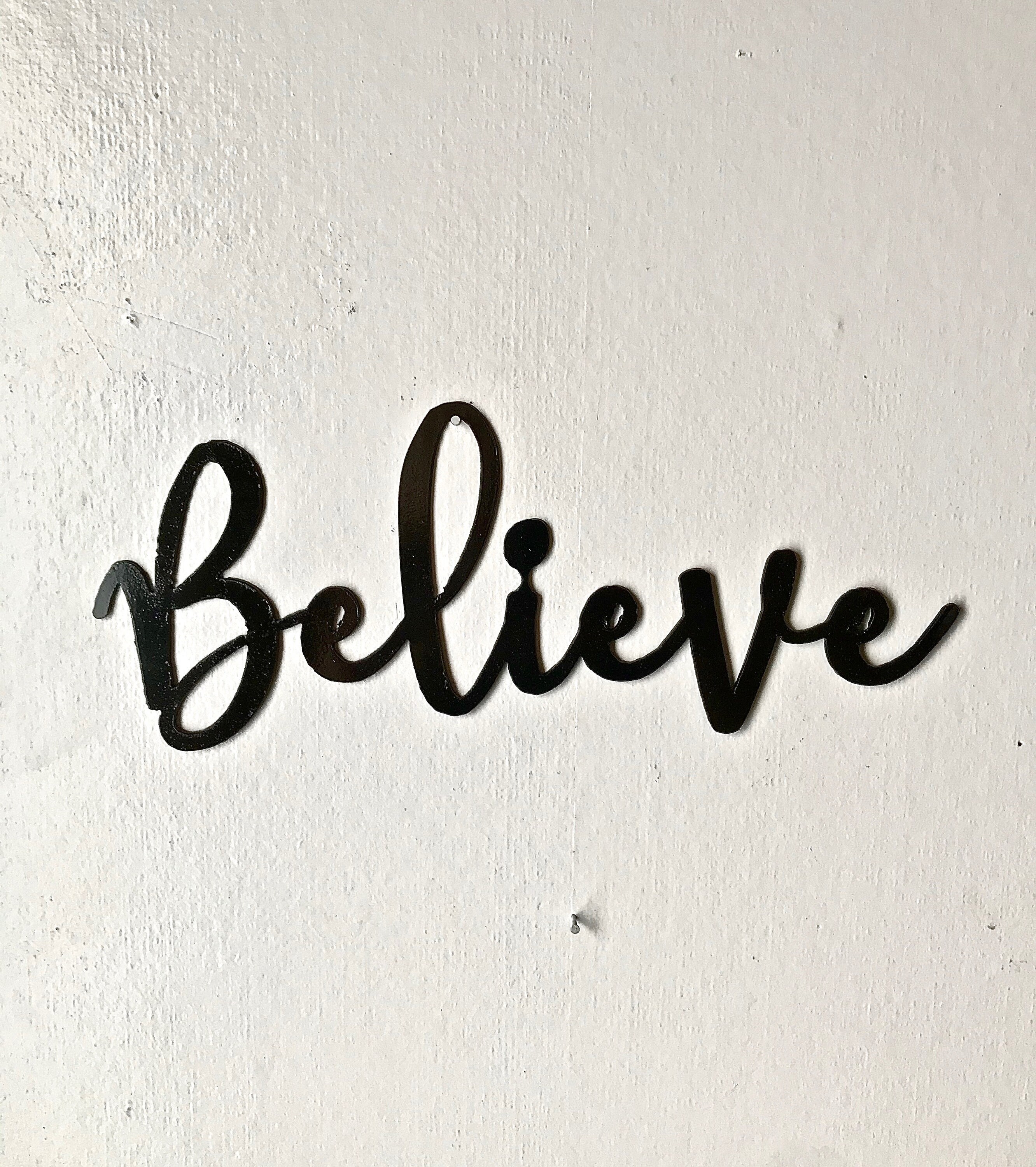 Believe Wall Decor/ Metal Word Art/ Farmhouse Decor/ Believe Sign Etsy