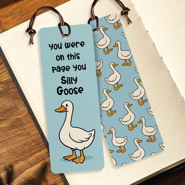 Marcapáginas de ganso divertido / "Estabas en esta página, ganso tonto" / Animalito para lectores / Regalo para amantes de los libros / Accesorios para amantes de los libros