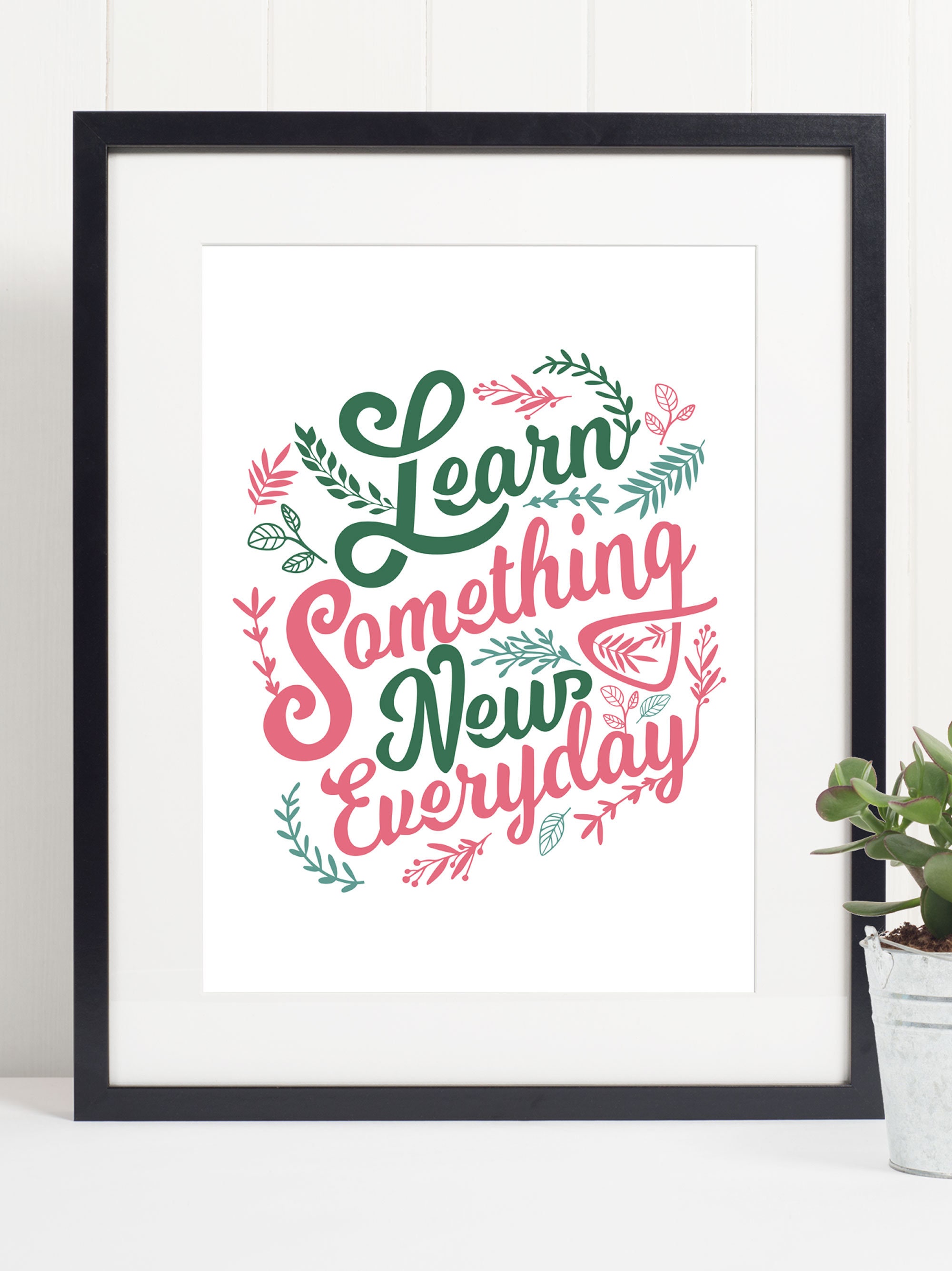 Learn Something New Everyday Quote Print Art Poster Etsy