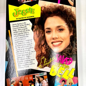 May include: A yellow and black box with a photo of a young woman with brown hair and a bright smile. The text "Jessie" is in large yellow letters on the box. The text "As played by Elizabeth" is below the name. The text "Saved by the Bell" is in yellow and pink letters on the box. The box is for a collectible doll or action figure.