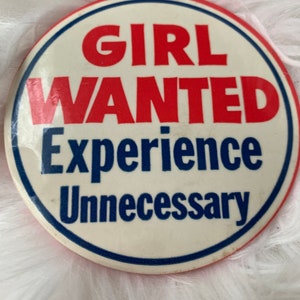 Vintage Girl Wanted Button
