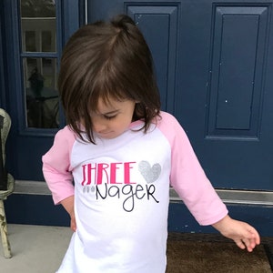 Three-nager Raglan shirt for your 3 year old, third birthday shirt,  three year old, three, three-nager, 3 going on 13, third birthday gift