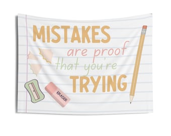 Mistakes Are Proof That You&#39;re Trying Tapestry, Classroom Decor, Growth Mindset, Teacher Gift, Teacher Appreciation