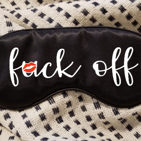 Funny Sleep Mask // Sleep Mask // Fuck Off Sleep Mask // Custom Eye Mask /// Sleep Secret // Must Have //