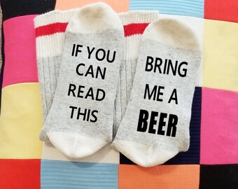 Word Socks //If You Can Read This.. BRING ME a BEER // Funny Socks // Socks With Words // Socks