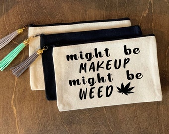 Might Be Weed Etsy Might Be Weed Etsy