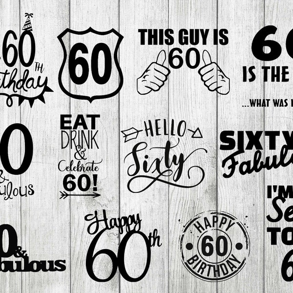 60th Birthday svg bundle, 60th birthday clipart, sixty years svg, cut files for cricut silhouette, png, dxf, eps, svg