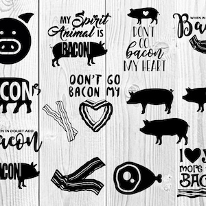 May include: A collection of black and white bacon-themed graphics and text on a light wood-grain background. The designs include pig silhouettes, bacon strips, and phrases like "My Spirit Animal is Bacon" and "I Love You More Than Bacon."