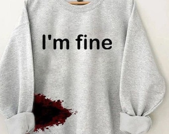 I'm Fine Movie Halloween Zombie, Hai, Bissgrafik, Geschenke, sehr lustig, blutbespritzt, Sweetshirt, Übergröße, Unisex