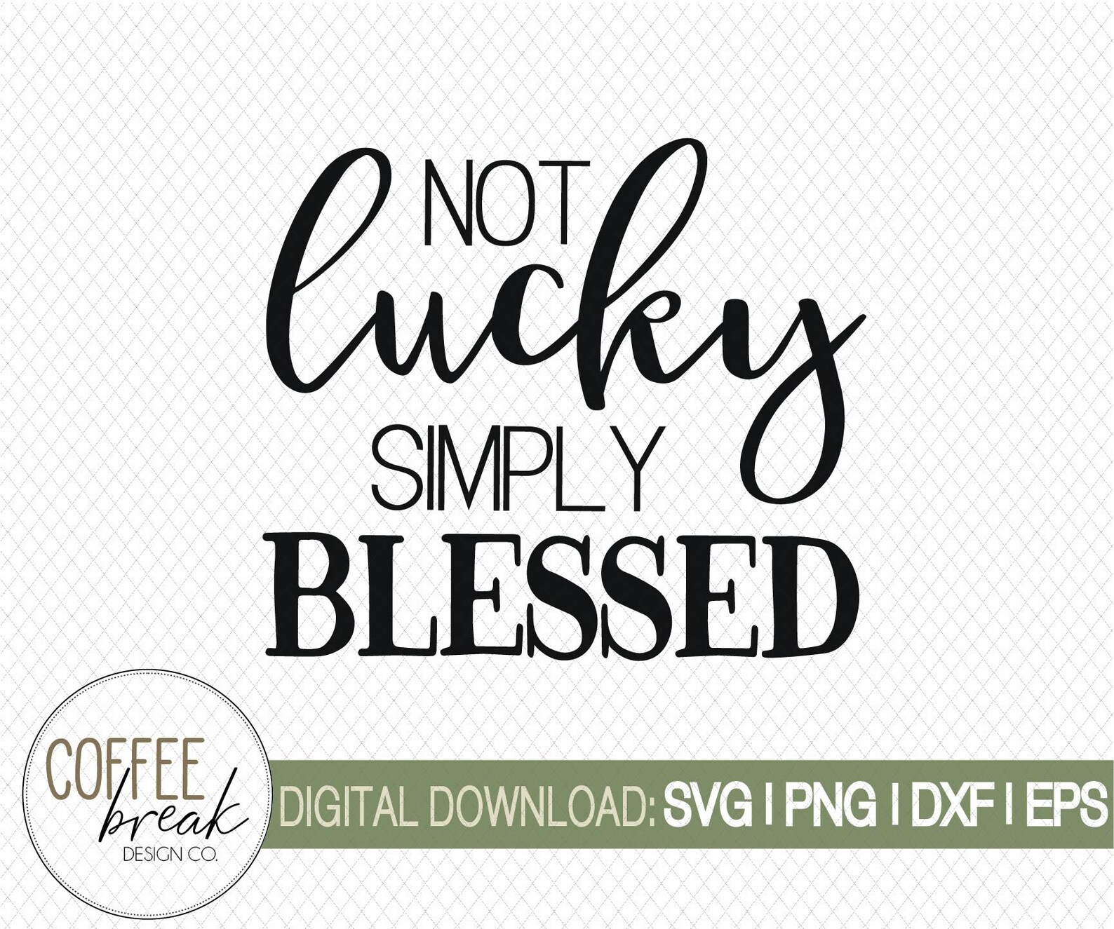Not Lucky Simply Blessed SVG St Patricks Day Svg Womens St - Etsy