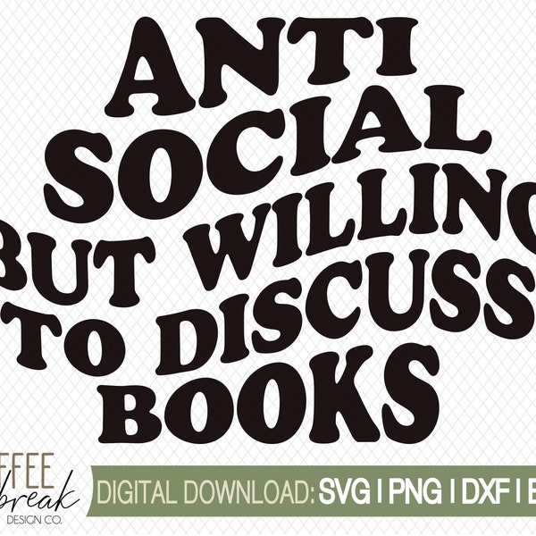 Antisocial svg | Bookish svg | Smut svg | Bookish png | Spicy book png | Reading svg | Book worm svg | Bookish shirt | Bookish sticker