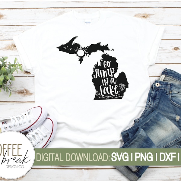 Michigan SVG | Go jump in a lake Michigan decal | tshirt design | Michigander | Cricut | Silhoutte | dxf, png, eps