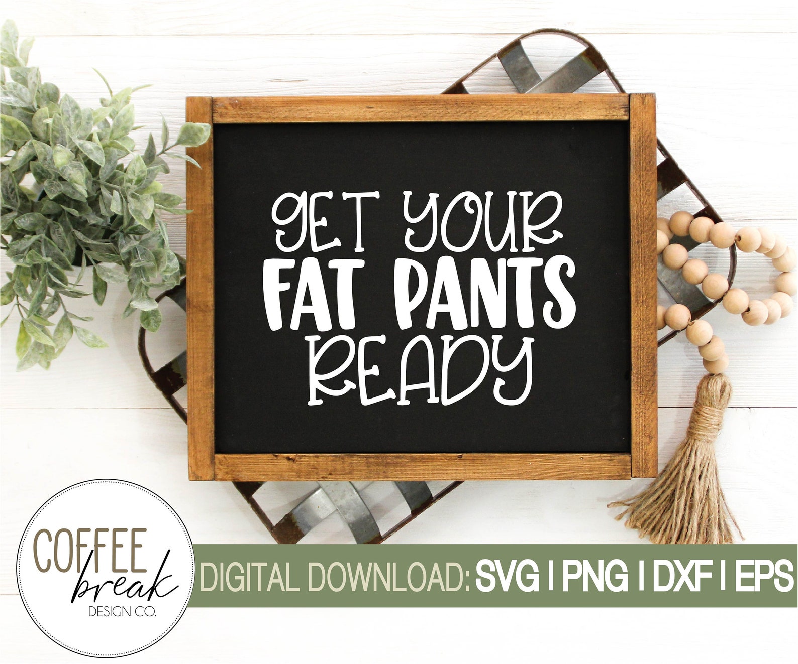 Get Your Fat Pants Ready SVG Thanksgiving Sign Svg - Etsy