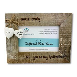 "Will You Be My Godmother/Godfather?" Personalized Driftwood Photo Frame - 6x4"