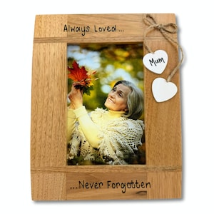 Always Loved, Never Forgotten | Memorial, in Memory, Loss, Grief | Personalised Solid Oak Wood Photo Frame | Fits 6x4”, 7x5” or 10x8" photo