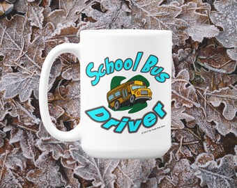 School Bus Driver Coffee Mug by Jolene Sugarbaker