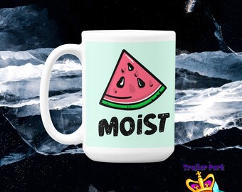 Moist Imprinted Coffee Mug Joke Gift by Jolene Sugarbaker