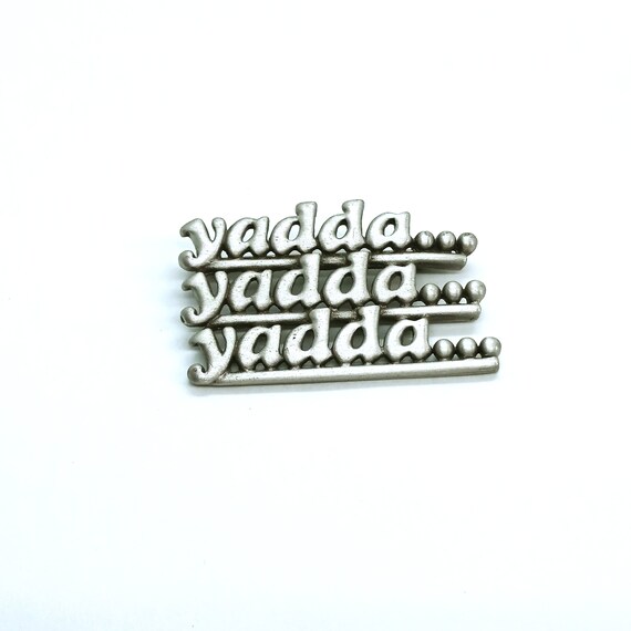 Vintage JJ Yadda Yadda Yadda Brooch Funny Saying Si Gem Vintage JJ Yadda Yadda Yadda Brooch Funny Saying Si Gem