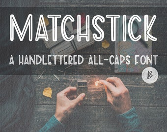 Matchstick Handlettered Font All Caps Text Type