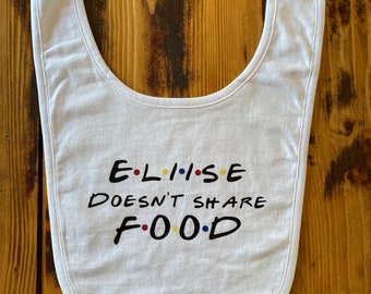 Doesn’t Share Food bib FRIENDS inspired