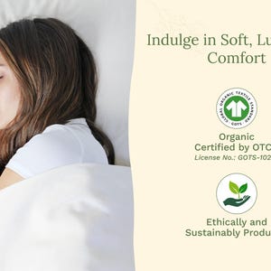 May include: A woman sleeping peacefully in a white bed, with the text "Indulge in Soft, Luxurious Comfort." The image also includes the "Organic Certified by OTCO" logo and the text "Ethically and Sustainably Produced."