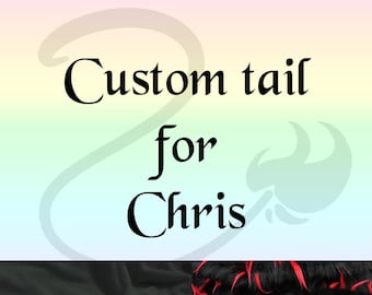 Custom Tail for Chris