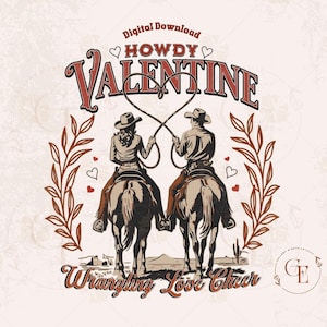 Howdy Valentine PNG | Vintage Western Cowboy and Cowgirl Design | Wrangling Love Cheer for Trendy Shirts, Valentine Gifts & Country Holidays