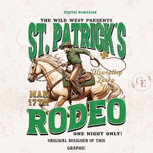 Puede incluir: Gráfico de descarga digital para un rodeo del Día de San Patricio. La imagen presenta a un vaquero montando a caballo, con el texto "St. Patrick's Rodeo, One Night Only!" en verde. El diseño incluye un trébol y la fecha 17 de marzo.