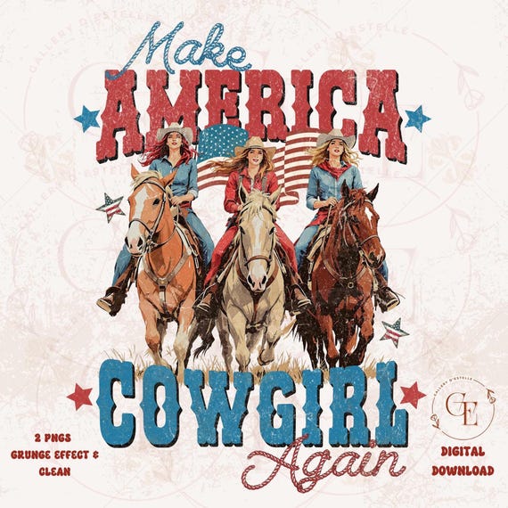 Make America Cowgirl Again PNG, Vintage Western Patriotic 4th of July Graphic, Trendy Independence Day Country Shirt Design