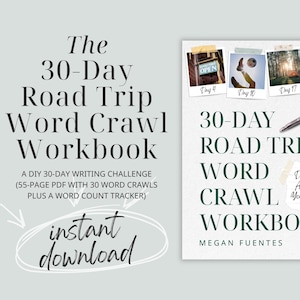 May include: A workbook titled "The 30-Day Road Trip Word Crawl Workbook" with the text "instant download." The cover features photos and text, including "Daily Writing Adventures for Your First Draft." A pen rests on the cover.