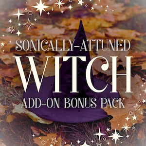 May include: A dark purple pointed witch hat with a wide brim. The text SONICALLY-ATTUNED WITCH ADD-ON BONUS PACK is printed in white over the hat. The image is decorated with white star icons arranged in a circular pattern around the hat.