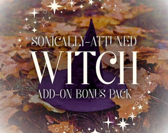 Sonically-Attuned Witch Add-on Bonus Pack