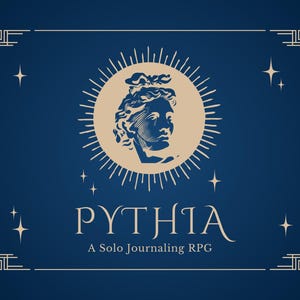 May include: A gold and white illustration of a woman's head with a crown, surrounded by a sunburst, on a blue background. The text "PYTHIA A Solo Journaling RPG" is below the illustration.