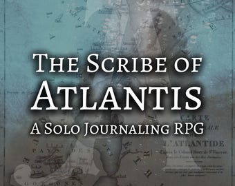 The Scribe of Atlantis: A Mythical Solo Journaling RPG | Printable PDF | Digital Download