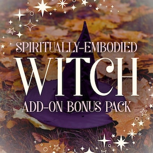 Peut inclure: Un chapeau de sorcière pointu violet foncé posé sur un lit de feuilles d'automne. Le texte SPIRITUALLY-EMBODIED WITCH ADD-ON BONUS PACK est imprimé en blanc sur le chapeau, entouré de petites étoiles blanches et d'une bordure en vignette.