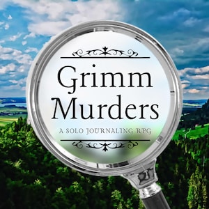 Può includere: Una lente d'ingrandimento mette a fuoco le parole "Grimm Murders" e "A Solo Journaling RPG" su uno sfondo di un paesaggio panoramico con colline verdi, un lago e un cielo nuvoloso.
