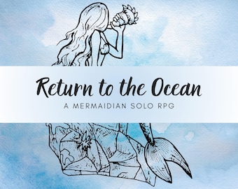 Mermaid Solo Journaling RPG: Return to the Ocean (Printable PDF Digital Download)