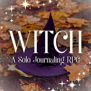 May include: Image featuring a purple witch hat with the word "WITCH" in large white letters. The text "A Solo Journaling RPG" is below the hat. The background includes autumn leaves and star-shaped decorations.