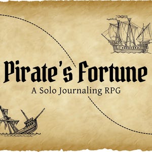 Pirate's Fortune: A Solo Journaling RPG