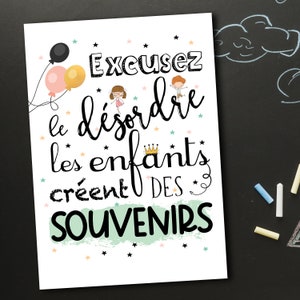 Cartel de la cita impresa en papel A3 o A4 de calidad - Disculpe el desorden niños crean recuerdos