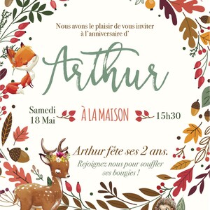 May include: A colorful invitation for a 2nd birthday party for a boy named Arthur. The invitation features a wreath of autumn leaves, berries, and acorns with a deer, a fox, and a hedgehog. The text reads "Nous avons le plaisir de vous inviter &agrave; l'anniversaire d' Arthur Samedi 18 Mai &Agrave; LA MAISON 15h30 Arthur f&ecirc;te ses 2 ans. Rejoignez nous pour souffler ses bougies! FAMILLE DUBOIS, O RUE DU PRINTEMPS, PARIS-TEL: 06 00 00 00 00"