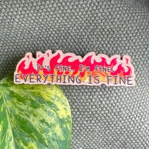 It&#39;s Fine I&#39;m Fine Everything Is Fine Wooden Pin, Sarcastic Bag Pin, Funny Coworker Gift, Sarcastic Meme Pin, Funny Nurse Gift, Teacher Pin