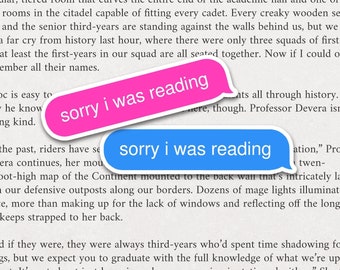 Sorry I was Reading Sticker, Bookish Sticker, Kindle Sticker, Book Lover Sticker, Water Bottle Sticker, Laptop Sticker, Smut Reader Sticker