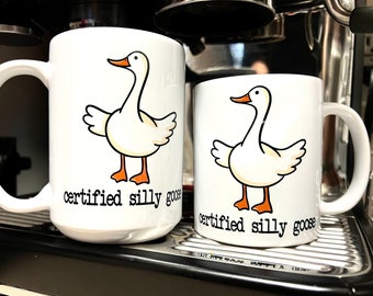 Certified Silly Goose Mug, Silly Goose Club, Goose Meme Gift, Funny Meme Gift, Housewarming Mug, Coffee Cup Gift, Funny Office Humor