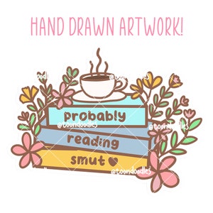 Probably reading Smut Sticker, Spicy Book Magnet, Smut Reader, Romance book Sticker, Spicy Book Reader, Matte Sticker, Magnet image 3
