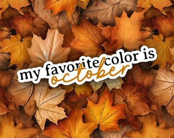 October Sticker, Autumn Sticker, Halloween Sticker, Spooky Season, Spooky Vibes, Fall Vibes, Pumpkin Spice, Phone Decal, Laptop Decal