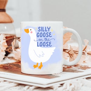 Silly Goose on the Loose, Silly Goose Club, Goose Meme Gift, Funny Meme Gift, Housewarming Mug, Coffee Cup Gift, Gift for Teen